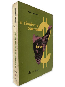 O Sionismo Contra Israel - Nathan Weinstock