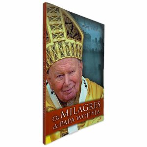 Os Milages do Papa Wojtyla - Andrea Torniell