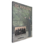 Os Patriotas - Filomena Oliveira - Miguel Real