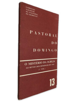 Pastoral do Domingo - O Mistério da Igreja - Comissão Nacional da Pastoral do Domingo