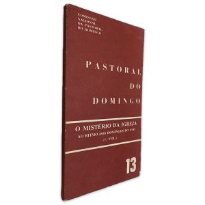 Pastoral do Domingo - O Mistério da Igreja - Comissão Nacional da Pastoral do Domingo