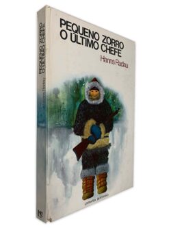 Pequeno Zorro Grande Caçador - - - Hanns Radau