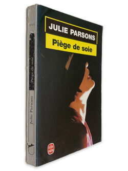 Piège de Soie - Julie Parsons