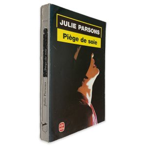 Piège de Soie - Julie Parsons