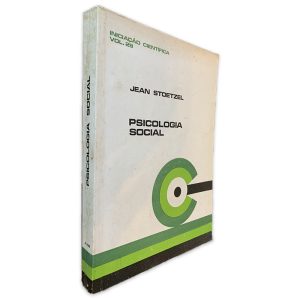 Psicologia Social (Iniciaçào Científica Volume 29) - Jean Stoetzel