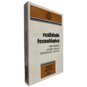 Realidade Tecnológica - Urs Heierli - André Héron