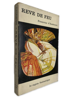 Reve de Feu - Françoise d_Eaubonne