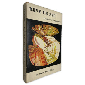 Reve de Feu - Françoise d_Eaubonne