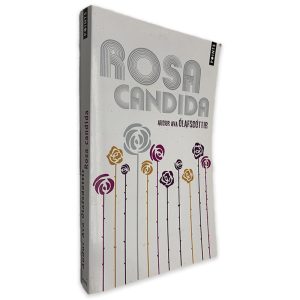 Rosa Candida - Audur Ava Ólafscóttir