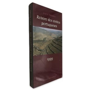 Roteiro dos Vinhos Portugueses 1999 - José A. Salavador