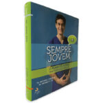 Sempre Jovem (O Plano de 14 Dias Para Viver Mais e Melhor) - Michael F. Roizen - Mehmet C. Oz