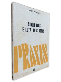 Sindicatos e Luta de Classes - Henri Krasucki