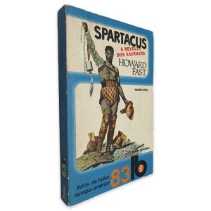 Spartacus a Revolta dos Escravos - - Howard Fast