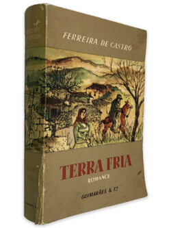 Terra Fria - Ferreira de Castro