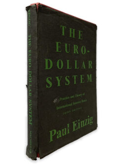 The Euro-Dollar System - Paul Einzig