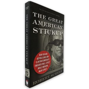 The Great American Stickup - Robert Scheer