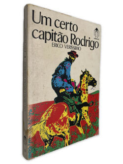 Um Certo Capitão Rodrigo - Erico Veríssimo