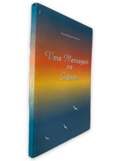 Uma Mensagem na Cidade - Teresa Rodrigues Marques