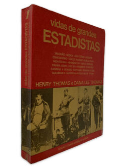 Vidas de Grandes Estadistas (Volume I) - Henry Thomas - Dana Lee Thomas