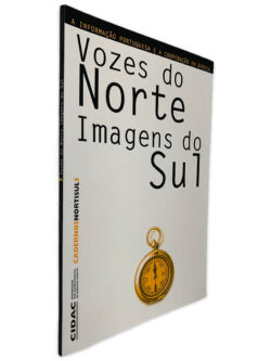 Vozes do Norte Imagens do Sul -