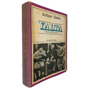 Yalta (A Partilha do Mundo) - Arthur Conte