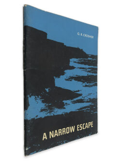 A Narrow Escape - G. R. Crosher