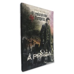A Praga (Crepúsculo dos Vampiros) - Sebastian Hook