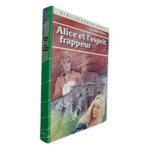 Alice Et L_esprit Frappeur - Caroline Quine