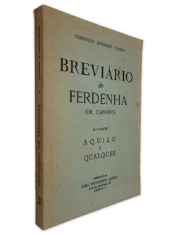 Breviário de Ferdenha (21ª Aquilo e Qualquer) - Fernando Andrade Canha