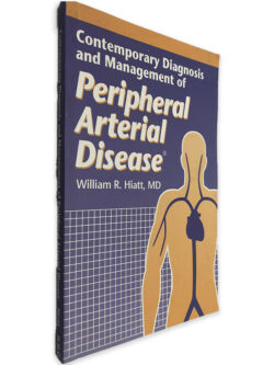 Contemporany Diagnosis and Management of Peripheral Arterial Disease - William R. Hiatt