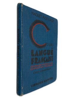 Cours de Langue Française - Maquet - Flot - Roy