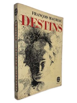 Destins - François Mauriac
