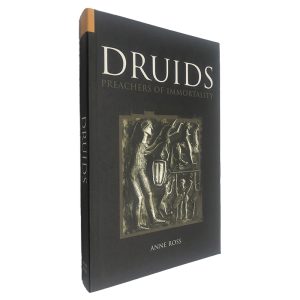 Druids Preachers of Immortality - Anne Ross