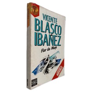 Flor de Mayo - Vicente Blasco Ibanes