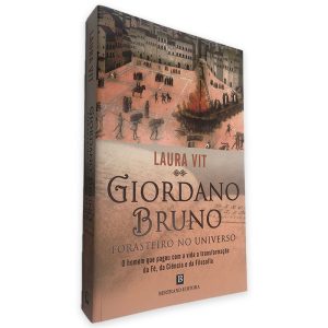 Giordano Bruno (Forasteiro no Universo) - Laura Vit