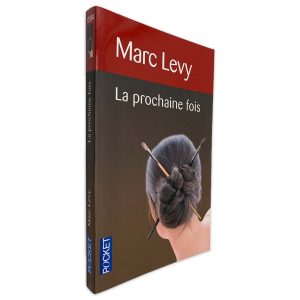 La Prochaine Fois - Marc Levy