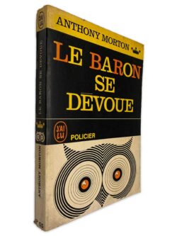 Le Baron Se Dévoue - Anthony Morton