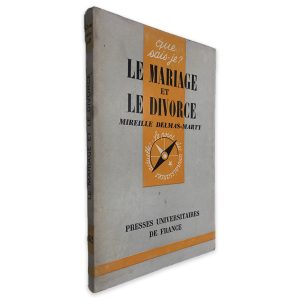 Le Mariage et Le Divorce - Mireille Delmas-Marty