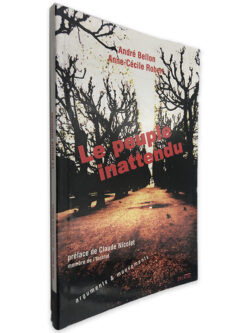 Le Peuple Inattendu - André Bellon - Anne-Cécile Robert