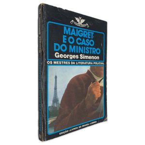 Maigret e o Caso do Ministro - Georges Simenon