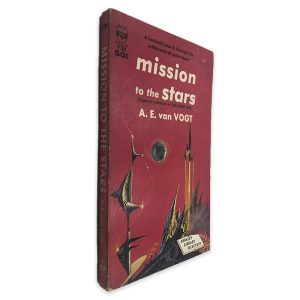 Mission to the Stars - A. E. Van Vogt