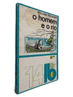 O Homem e o Rio - William Faulkner