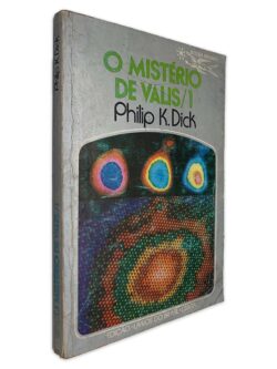 O Mistério de Valis-1 - Philip K. Dick