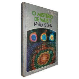 O Mistério de Valis-1 - Philip K. Dick