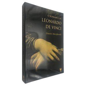 O Romance de Leonardo de Vinci - Dimitri Merejkovski