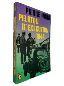 Peloton D_Exécution 1944 - Pierre Nord