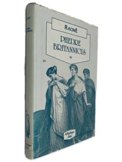 Phedre Britannicus - Racine