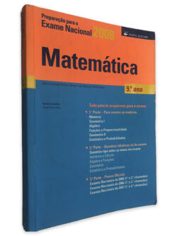 Preparação Para o Exame Nacional 2008 Matemática 9° Ano - Maria Augusta Ferreira Neves - Inês Miranda