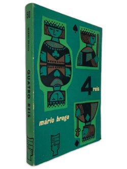 Quatro Reis - Mário Braga