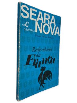 Redescoberta da França - Urbano Tavares Rodrigues